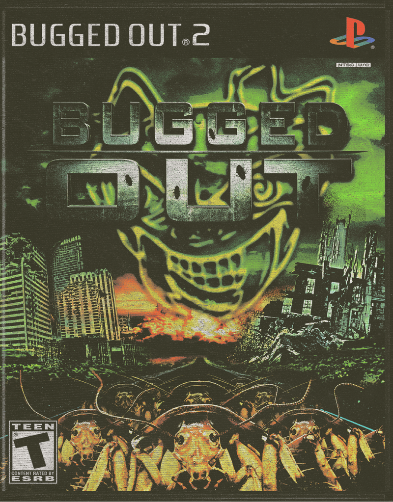 Bugged Out